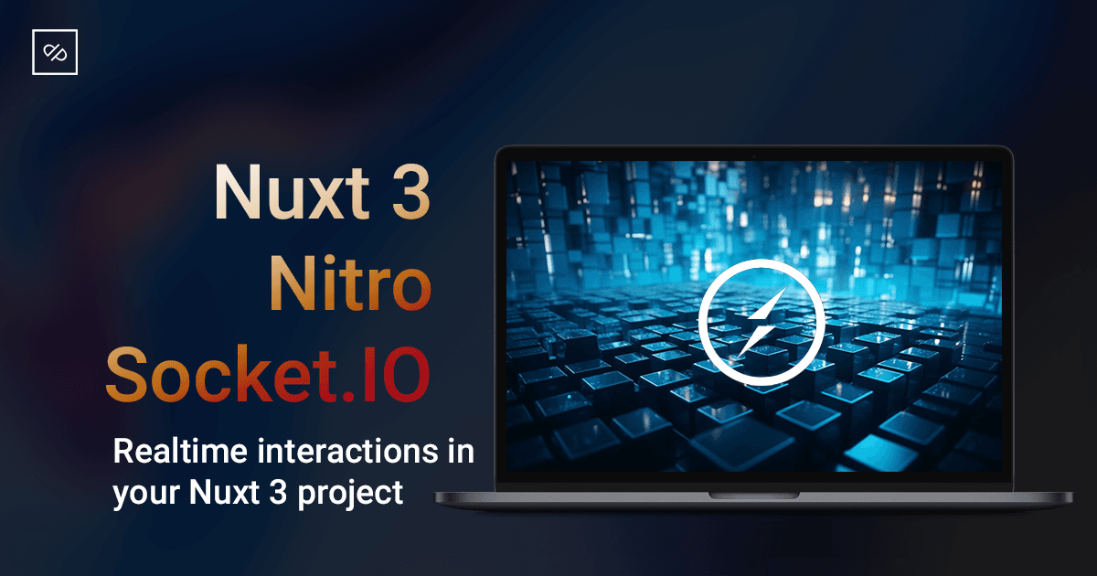 Integrating Socket.IO with Nuxt and Nitro